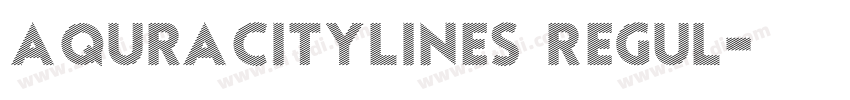 AquraCityLines Regul字体转换